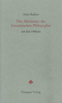 Das Abenteuer der französischen Philosophie seit den 1960ern
