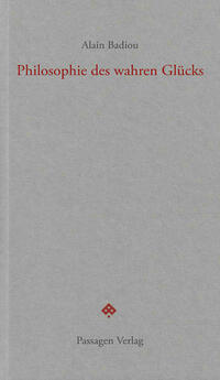 Philosophie des wahren Glücks
