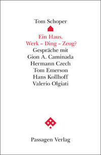 Ein Haus. Werk – Ding – Zeug?
