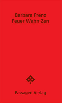 Feuer Wahn Zen