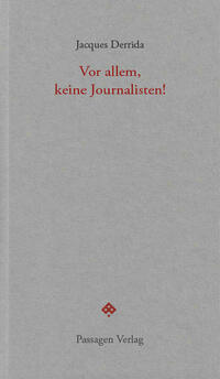 Vor allem, keine Journalisten!
