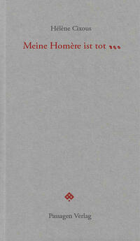 Meine Homère ist tot...