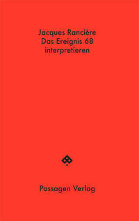Das Ereignis 68 interpretieren: Politik, Philosophie, Soziologie