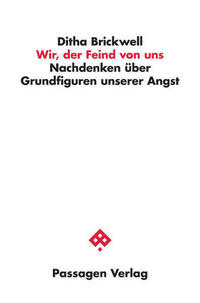 Wir, der Feind von uns