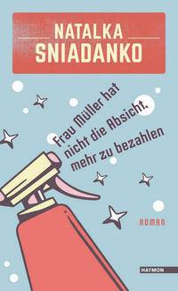 Frau Müller hat nicht die Absicht, mehr zu bezahlen