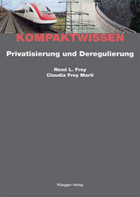 Privatisierung und Deregulierung