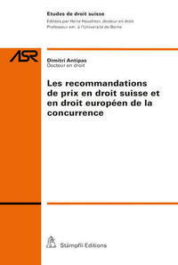 Les recommandations de prix en droit suisse et en droit européen de la concurrence