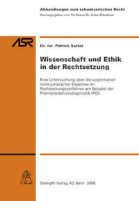 Wissenschaft und Ethik in der Rechtsetzung