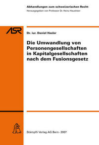 Die Umwandlung von Personengesellschaften in Kapitalgesellschaften nach dem Fusionsgesetz