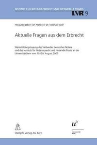 Aktuelle Fragen aus dem Erbrecht
