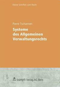Systeme des Allgemeinen Verwaltungsrechts