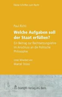 Welche Aufgaben soll der Staat erfüllen?
