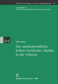 Der markenrechtliche Schutz berühmter Marken in der Schweiz