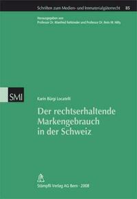 Der rechtserhaltende Markengebrauch in der Schweiz