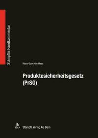 Produktesicherheitsgesetz (PrSG)