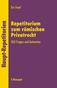 Repetitorium zum römischen Privatrecht