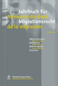 Jahrbuch für Migrationsrecht 2009/2010 - Annuaire du droit de la migration 2009/2010