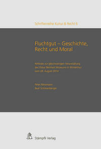 Fluchtgut - Geschichte, Recht und Moral