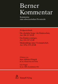 Die elterliche Sorge/der Kindesschutz, Art. 296-317 ZGB Das Kindesvermögen, Art. 318-327 ZGB Minderjährige unter Vormundschaft, Art. 327a-327c ZGB