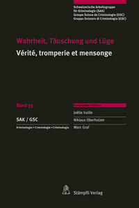 Wahrheit, Täuschung und Lüge Vérité, tromperie et mensonge