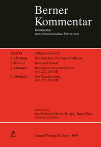 Obligationenrecht: Die einzelnen Vertragsverhältnisse, Gesellschaftsrecht, Wertpapierrecht, Art. 363-1186 / Kauf und Tausch - Die Schenkung. Art. 184-252 / Besondere Arten des Kaufs Artikel 222-236 OR. Der Tauschvertrag Artikel 237-238 OR