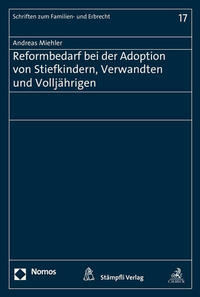 Reformbedarf bei der Adoption von Stiefkinern, Verwandten und Volljährigen
