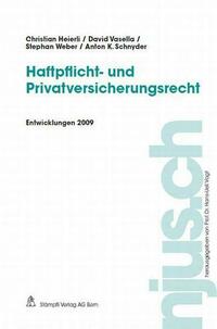 Haftpflicht- und Privatversicherungsrecht, Entwicklungen 2009