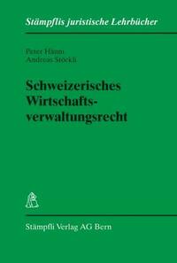 Schweizerisches Wirtschaftsverwaltungsrecht