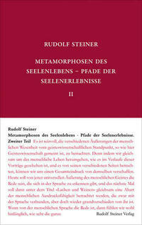 Metamorphosen des Seelenlebens. Pfade der Seelenerlebnisse