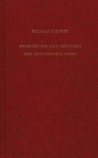 Wahrheiten und Irrtümer der Geistesforschung