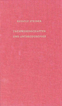 Fachwissenschaften und Anthroposophie