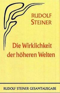 Die Wirklichkeit der höheren Welten
