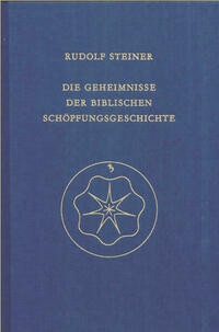 Die Geheimnisse der biblischen Schöpfungsgeschichte