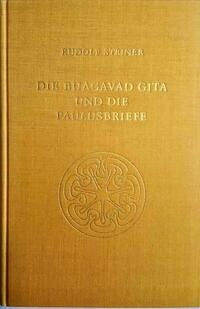 Die Bhagavad Gita und die Paulusbriefe