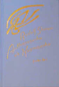 Anthroposophie als Kosmosophie.Wesenszüge des Menschen im irdischen und kosmischen Bereich