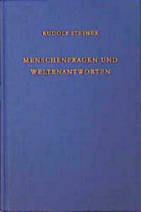 Menschenfragen und Weltenantworten