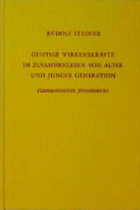Geistige Wirkenskräfte im Zusammenleben von alter und junger Generation