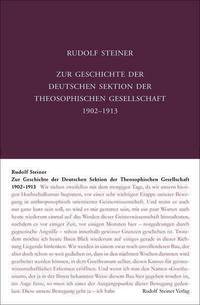 Zur Geschichte der Deutschen Sektion der Theosophischen Gesellschaft 1902–1913