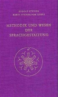 Methodik und Wesen der Sprachgestaltung