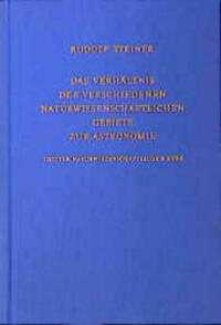 Das Verhältnis der verschiedenen naturwissenschaftlichen Gebiete zur Astronomie