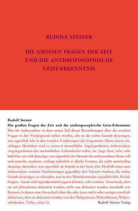 Die großen Fragen der Zeit und die anthroposophische Geist-Erkenntnis