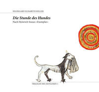 Die Stunde des Hundes. Nach Heinrich Seuses "Exemplar"