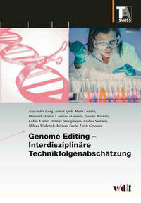 Genome Editing – Interdisziplinäre Technikfolgenabschätzung