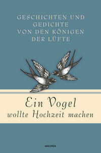 Ein Vogel wollte Hochzeit machen