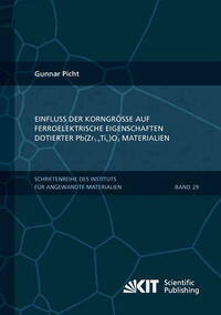Einfluss der Korngröße auf ferroelektrische Eigenschaften dotierter Pb(Zr1-xTix)O3 Materialien