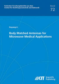 Body Matched Antennas for Microwave Medical Applications