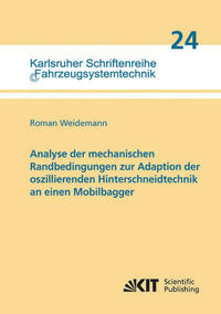 Analyse der mechanischen Randbedingungen zur Adaption der oszillierenden Hinterschneidtechnik an einen Mobilbagger