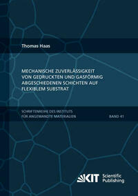 Mechanische Zuverlässigkeit von gedruckten und gasförmig abgeschiedenen Schichten auf flexiblem Substrat