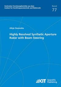 Highly Resolved Synthetic Aperture Radar with Beam Steering