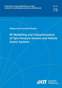RF Modelling and Characterization of Tyre Pressure Sensors and Vehicle Access Systems